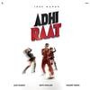 Adhi Raat - Jass Manak Poster